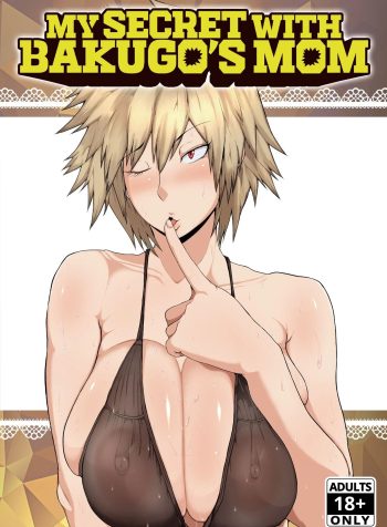 Boku to Bakugou Mama no Himitsu | My Secret With Bakugo’s Mom (Boku no Hero Academia)