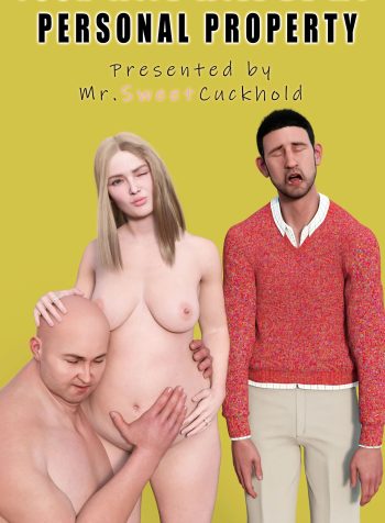 Your wife will be my personal property