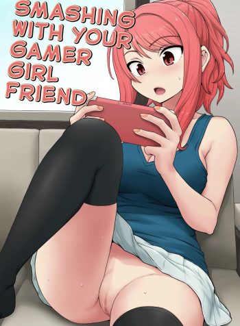 [Chimamire Yashiki (Gachonjirou)] Game Tomodachi no Onnanoko to Yaru Hanashi | Smashing With Your Gamer Girl Friend [English]