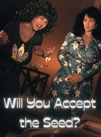 Will You Accept The Seed