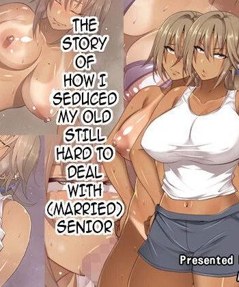 [Mousou Engine (Korotsuke)] Izen to Shite Nigate na Senpai (Hitozuma) o Otosu Hanashi | The Story of How I Seduced My Old Still Hard to Deal with (Married) Senior [English]