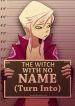 The Witch With No Name
