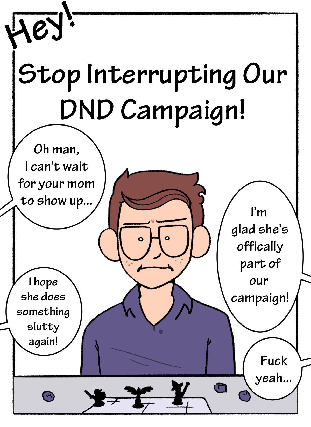 Mom! Don’t Interrupt Our DnD Campaign!