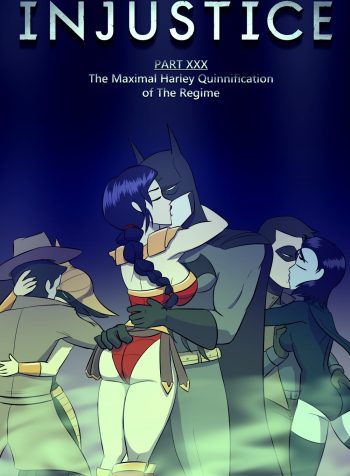Injustice Part XXX: The Maximal Harley-Quinnification of the Regime