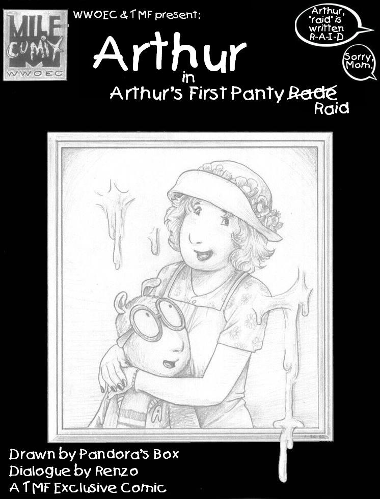 Arthur’s First Panty Raid